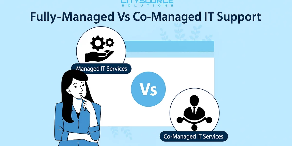 Fully Managed vs. Co-Managed IT Support